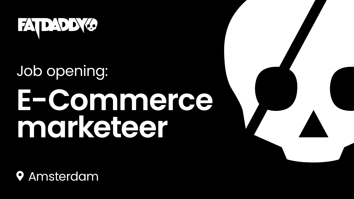 job-opening-e-commerce-marketeer-fatdaddy